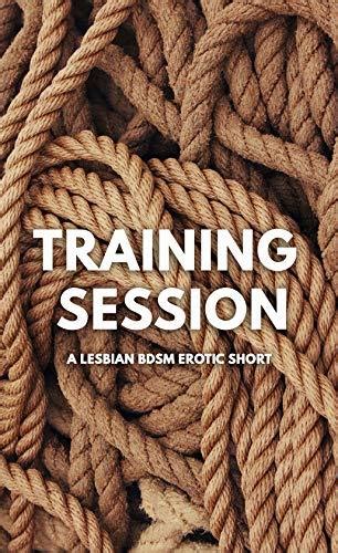 Training Session Lesbian BDSM Bondage Domination By Victoria Charlesworth Goodreads