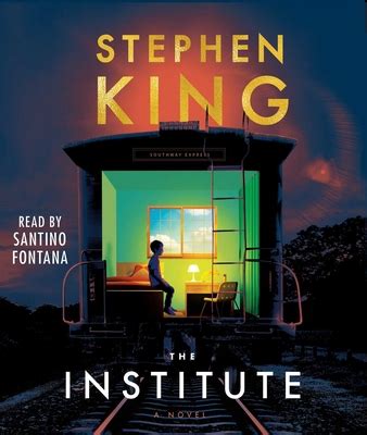 The Institute by Stephen King; Santino Fontana