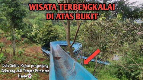 Wisata Dan Villa Terbengkalai Berada Diatas Bukit YouTube