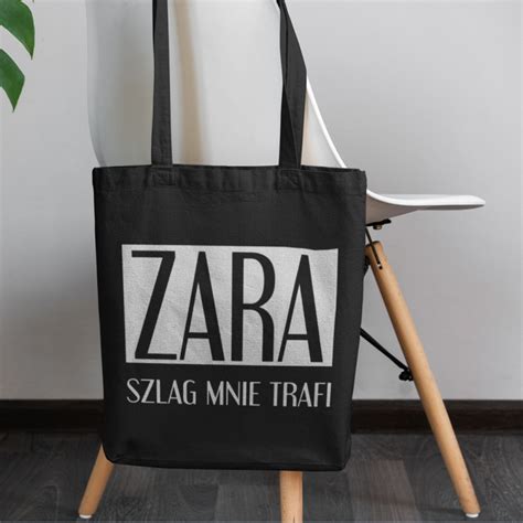 Zara Mnie Szlag Trafi Torba Z Nadrukiem