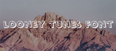 Looney Tunes Font Free Download