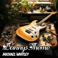 Dannys Theme Songs Download: Dannys Theme MP3 Instrumental Songs Online ...