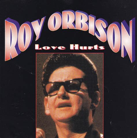 Roy Orbison - Love Hurts - Ami Music