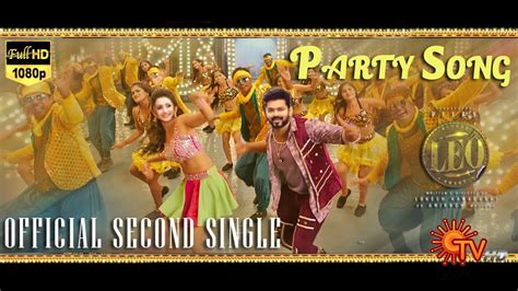 Love Party Song Leo Second Single Track Thalapathy Vijay Trisha