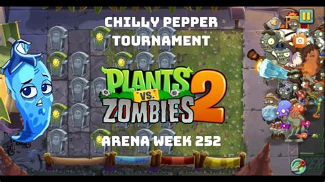 Tiến Nguyễn Tv Plants Vs Zombies 2 Arena Week 252 Chilly Pepper Tournament 17 Youtube