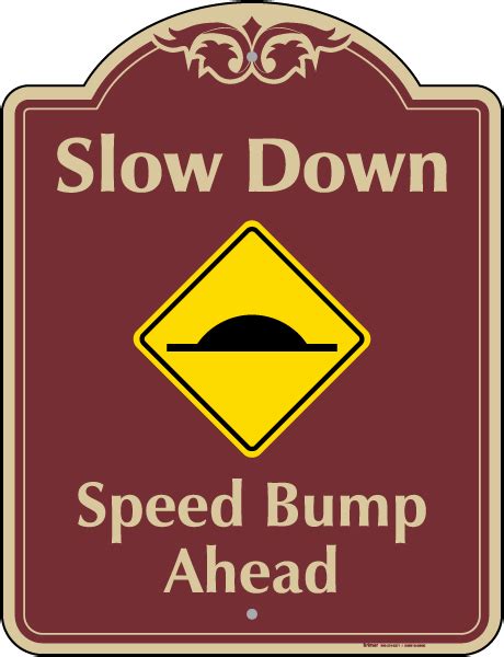 Speed Bump Ahead Sign Get 10 Off Now