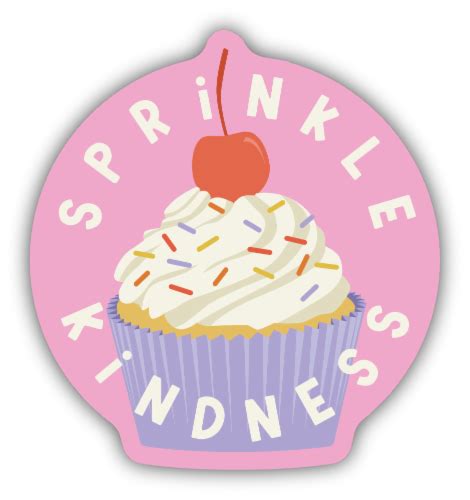 Stickers Northwest Vinyl Sticker Sprinkle Kindness 1 Ct Fred Meyer