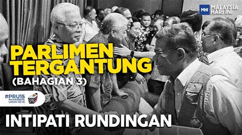 Parlimen Tergantung Bhg Intipati Rundingan Mhi November