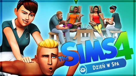 THE SIMS 4 DZIEŃ W SPA NOWY PAKIET BARA BARA W SAUNIE YouTube