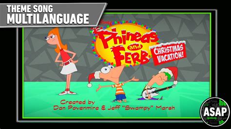 Phineas And Ferb Christmas Vacation Theme Song Multilanguage Requested Youtube