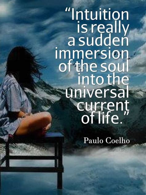 Intuition Is Really A Sudden Immersion Of The Soul Into The Universal