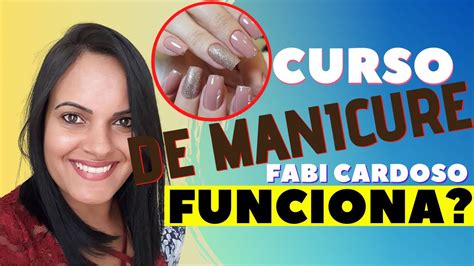 Curso De Manicure Curso De Manicure Online Da Faby Cardoso Curso De