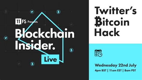 Twitters Bitcoin Hack Blockchain Insider Live Youtube