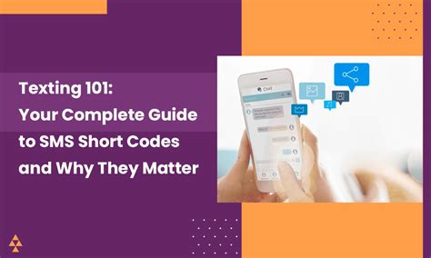 Texting 101 Your Complete Guide To Sms Short Codes