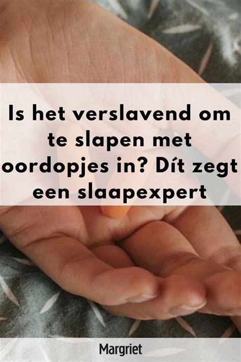 Is het verslavend om te slapen met oordopjes in Dít zegt een