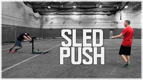 How To Do The Sled Push Improve Power And Acceleration For Athletics