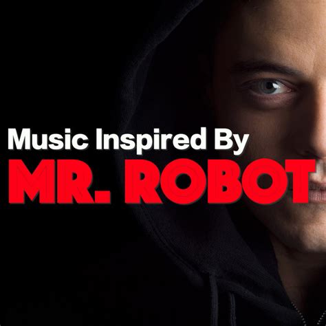 Music Inspired By 'Mr Robot' - Compilation by Various Artists | Spotify