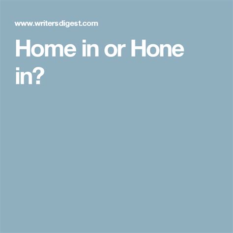 Home In Or Hone In Grammatically Grammar Home