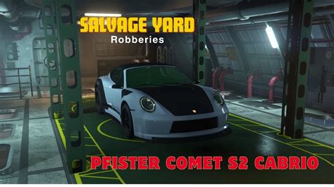 Pfister Comet S2 Cabrio Salvage Yard Robberies Prep GTA 5 Online