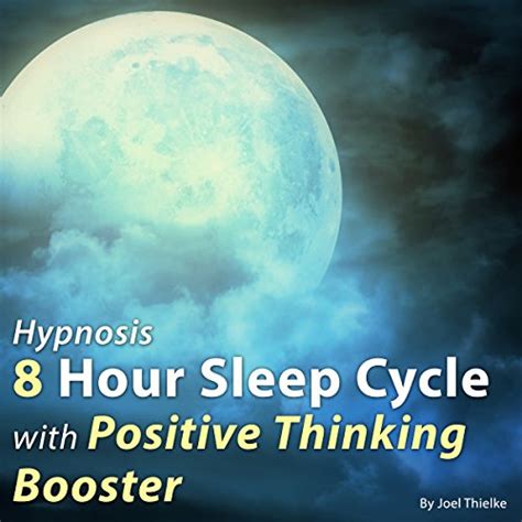 Hypnosis 8 Hour Sleep Cycle With Positive Thinking Booster The Sleep