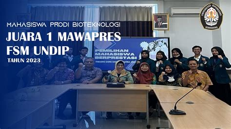 Mahasiswa Prodi Bioteknologi Juara Mawapres Fsm Undip Bioteknologi