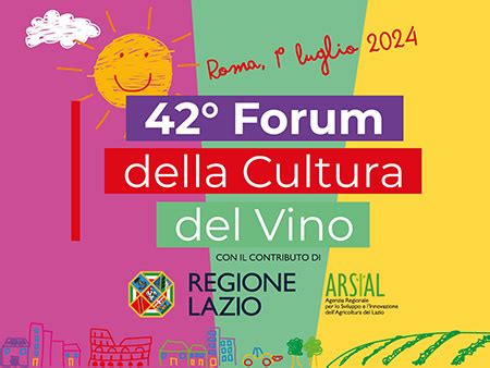 I Vini Del Lazio Protagonisti Al Forum Della Cultura Del Vino