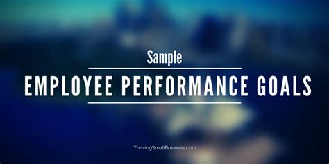 Sample Employee Performance Goals - The Thriving Small Business