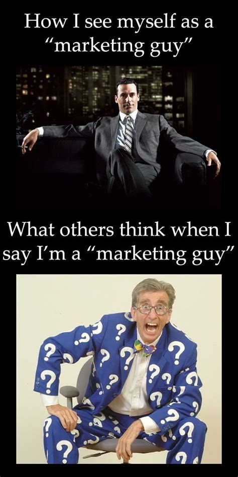 The Truth About Marketing Guys” Marketing Humor Funny Marketing