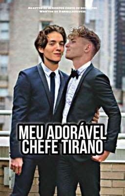 Meu Ador Vel Chefe Tirano N B Avisos Wattpad