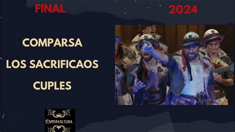 Cuples Final Comparsa Los Sacrificaos Con Letra Coac Youtube