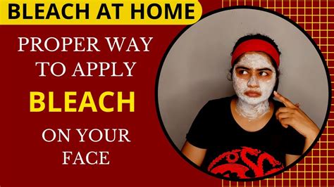 How To Bleach Face At Home Proper Way To Bleach Hide Facial Hair