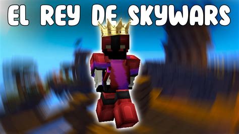 El Regreso Del REY DE SKYWARS Minecraft Skywars 58 YouTube