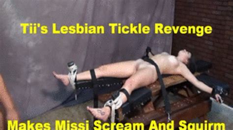Tii S Lesbian Revenge MP Hardcore Tickling Clips Sale