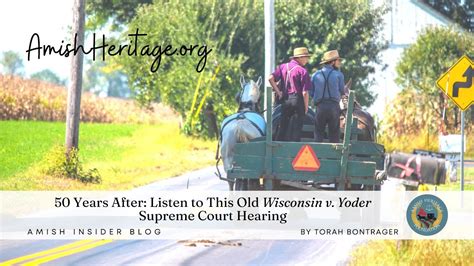 50 Years After Listen To This Old Wisconsin V Yoder Supreme Court