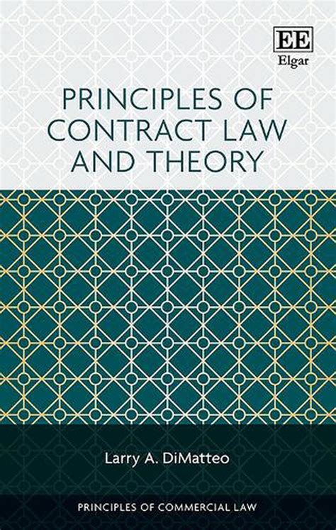 Principles Of Contract Law And Theory By Larry A Dimatteo Hardcover