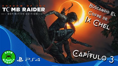 La Leyenda De Lara Croft SHADOW OF THE TOMB RAIDER Capítulo 3 PS4