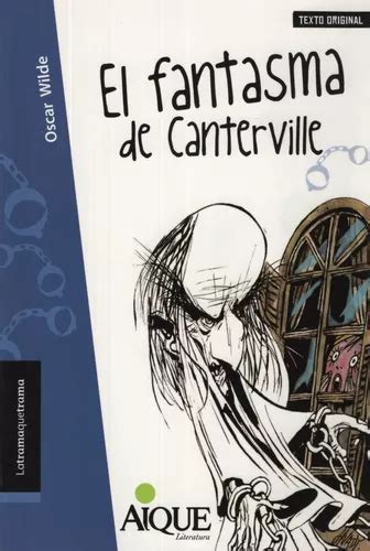 El Fantasma De Canterville Serie Latramaquetrama De Oscar Wilde