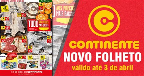 As Melhores Ofertas Folheto Continente At Abril