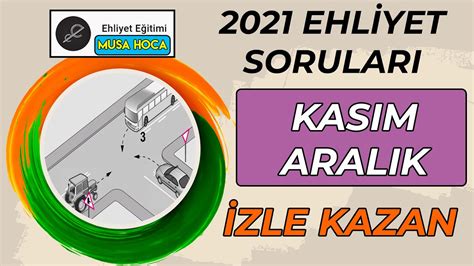 Kasim Aralik Ehl Yet Sorulari Ekim Km Ehliyet Sorular