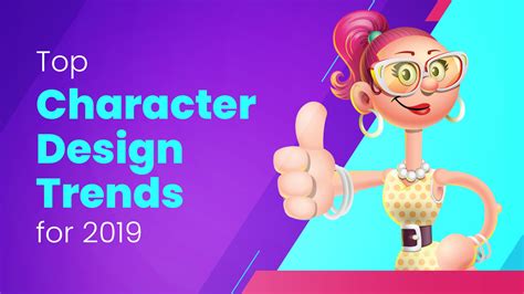 Top Character Design Trends For 2019 Bold And Impressive