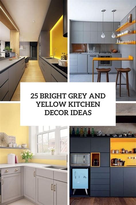 25 Bright Grey And Yellow Kitchen Decor Ideas - DigsDigs