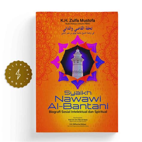 Jual Biografi Syaikh Nawawi Al Bantani K H Zulfa Mustofa Kab