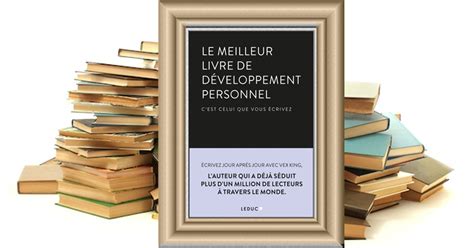 Litt Raires Le Meilleur Livre De D Veloppement Personnel C Est