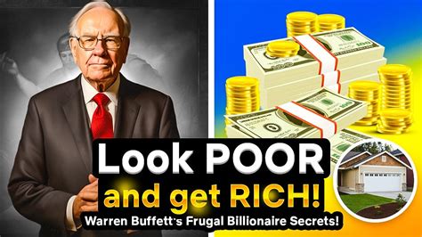 Warren Buffetts Secret 5 Frugal Strategies To Appear Poor And Get Rich