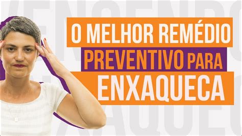 O Melhor Rem Dio Preventivo Para Enxaqueca Youtube