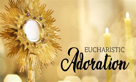 Eucharistic Adoration - Sacred Heart Catholic Church