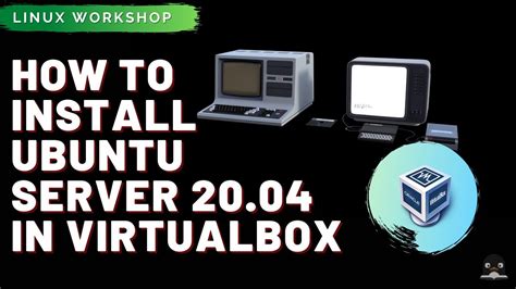 How To Install Ubuntu Server 20 04 In Virtualbox YouTube