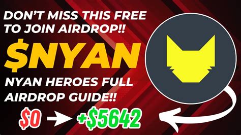 Nyan Airdrop Guide Don T Miss This Free To Join Gaming Airdrop