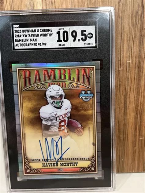 2023 BOWMAN U Chrome Xavier Worth Ramblin Man Auto 91 99 Sgc 9 5 Texas