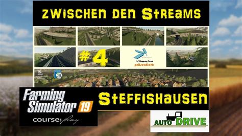 LS 19 Steffishausen Zwischen Den Streams 4 YouTube